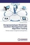 Design/prototype Model For Location Management (LM) Algorithm Testing