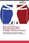 Manual de Riesgos Psicosociales en el Trabajo: Teoría y Práctica