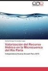 Valorización del Recurso Hídrico en la Microcuenca del Río Paria