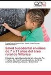 Salud bucodental en niños de 7 a 11 años del área rural de Villarica