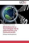 Globalización y Tecnologías de la Información y la Comunicación