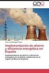 Implementación de ahorro y eficiencia energética en España