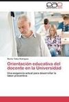 Orientación educativa del docente en la Universidad