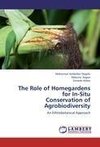 The Role of Homegardens for In-Situ  Conservation of Agrobiodiversity