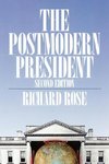 Rose, R: Postmodern President