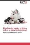 Efectos del estrés crónico sobre la apoptosis adrenal