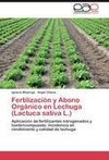 Fertilización y Abono Orgánico en Lechuga (Lactuca sativa L.)