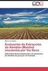 Evaluación de Extracción de Almidón (Manihot esculenta) por Vía Seca