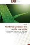 Résistance génétique à la rouille couronnée