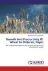 Growth And Productivity Of Wheat In Chitwan, Nepal