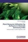 Plant Resource Utilisation by Avifauna in Sitamata Sanctuary,India