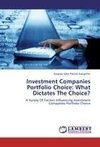 Investment Companies Portfolio Choice: What Dictates The Choice?