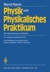 Physik und Physikalisches Praktikum