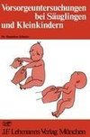 Vorsorgeuntersuchungen bei Säuglingen und Kleinkindern