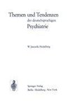 Themen und Tendenzen der deutschsprachigen Psychiatrie