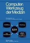 Computer: Werkzeug der Medizin