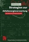 Strategien zur Abfallenergieverwertung