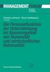 Die Personalfunktion der Unternehmung im Spannungsfeld von Humanität und wirtschaftlicher Rationalität