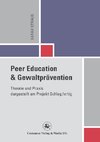 Peer Education und Gewaltprävention