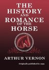 The History and Romance of the Horse