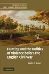 Hunting and the Politics of Violence Before the English Civil War