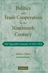 Politics and Trade Cooperation in the Nineteenth Century