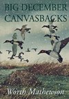 Big December Canvasbacks, Revised (Revised)