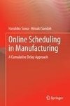 Online Scheduling in Manufacturing