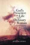 God's Presence in the Life of an Ordinary Woman