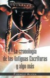 La Cronología De Las Antiguas Escrituras Y Algo Más