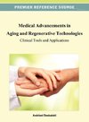 Medical Advancements in Aging and Regenerative Technologies