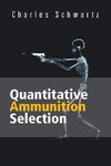 Quantitative Ammunition Selection