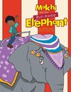 Makhi and the Run Away Elephant