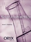 Milestones in Health and Medicine