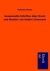 Gesammelte Schriften über Musik und Musiker von Robert Schumann