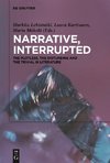 Narrative, Interrupted