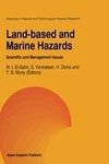 Land-Based and Marine Hazards