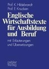 Englische Wirtschaftstexte für Ausbildung und Beruf