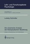 Die empirische Analyse der therapeutischen Beziehung