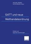 GATT und neue Welthandelsordnung