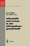 Informatik und Lernen in der Informationsgesellschaft