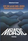 MBASIC-Wegweiser für Mikrocomputer unter CP/M und MS-DOS