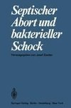 Septischer Abort und bakterieller Schock