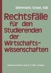 Rechtsfälle für Studierende der Wirtschaftswissenschaften