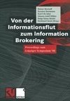 Von der Informationsflut zum Information Brokering