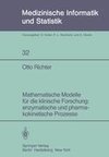 Mathematische Modelle für die klinische Forschung: enzymatische und pharmakokinetische Prozesse