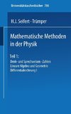 Mathematische Methoden in der Physik