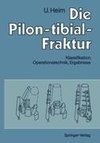 Die Pilon-tibial-Fraktur