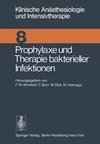 Prophylaxe und Therapie bakterieller Infektionen