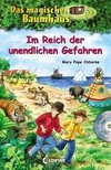 Das magische Baumhaus - Im Reich der unendlichen Gefahren